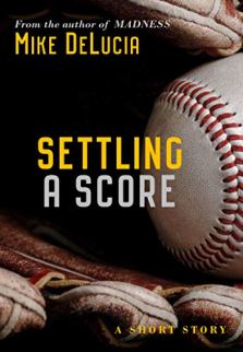 MIKE DELUCIA BOOK SETTLING A SCORE